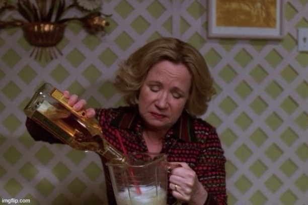 big sad | image tagged in kitty drinkgin that 70s show | made w/ Imgflip meme maker