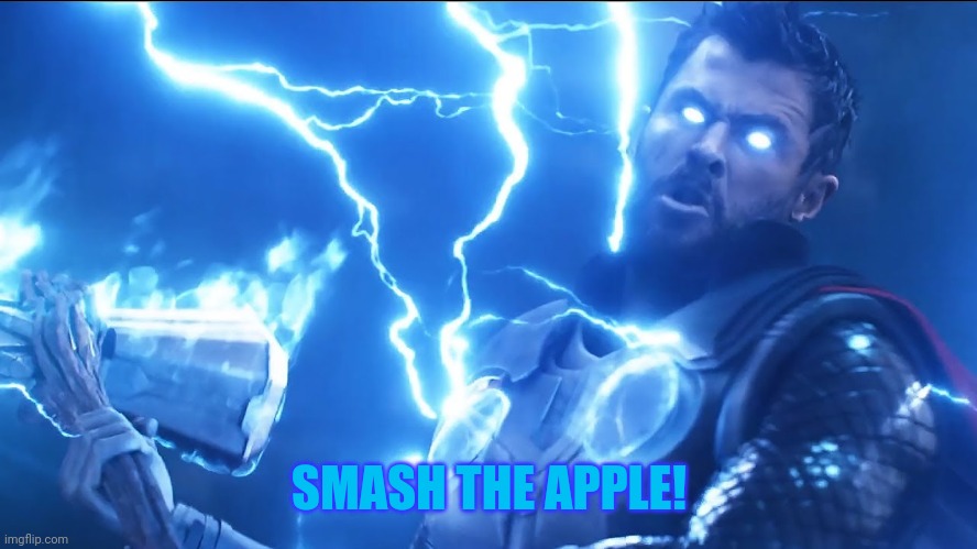 Bring me Thanos | SMASH THE APPLE! | image tagged in bring me thanos | made w/ Imgflip meme maker