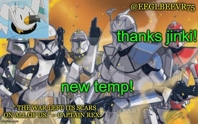 credit to jinki for the amazing temp | thanks jinki! new temp! | image tagged in clone commander temp | made w/ Imgflip meme maker