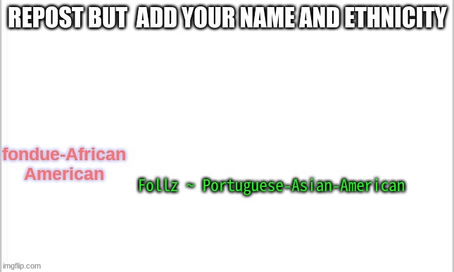 did it | Follz ~ Portuguese-Asian-American | image tagged in asdasd | made w/ Imgflip meme maker