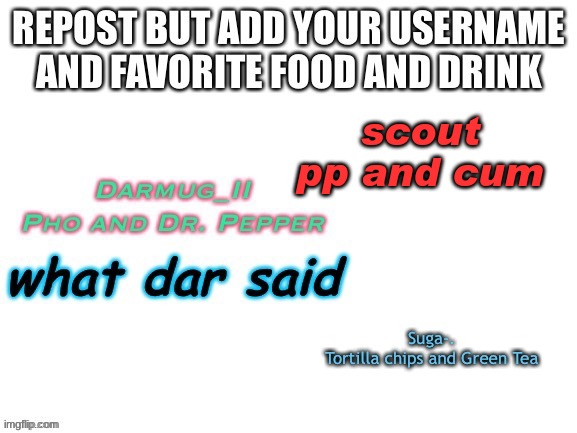 le yum | scout
pp and cum | made w/ Imgflip meme maker