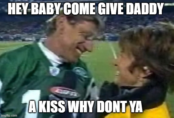 kiss meeeeeeeeeeeeeeeeeeeee | HEY BABY COME GIVE DADDY; A KISS WHY DONT YA | image tagged in dank memes,epic games | made w/ Imgflip meme maker
