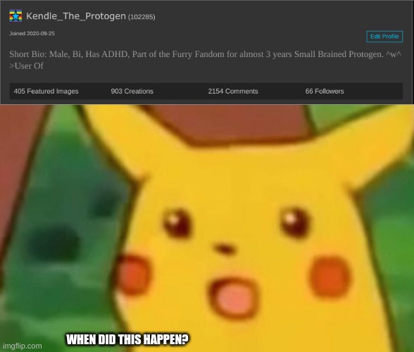 H-Wha.. How? | WHEN DID THIS HAPPEN? | image tagged in memes,surprised pikachu | made w/ Imgflip meme maker