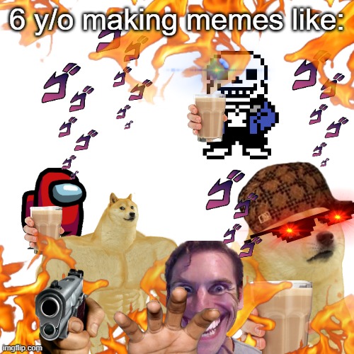 im not 6 just to let you know. | 6 y/o making memes like: | image tagged in i dont know what im doing,fun | made w/ Imgflip meme maker