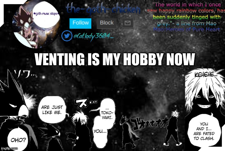 VENTING IS MY HOBBY NOW | image tagged in the-goth-chicken's announcement template 2 | made w/ Imgflip meme maker