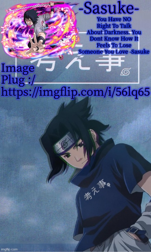 https://imgflip.com/i/56lq65 | Image Plug :/
https://imgflip.com/i/56lq65 | image tagged in -sasuke- | made w/ Imgflip meme maker