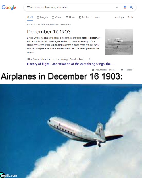 Airplanes in December 16 1903: | image tagged in airplane | made w/ Imgflip meme maker