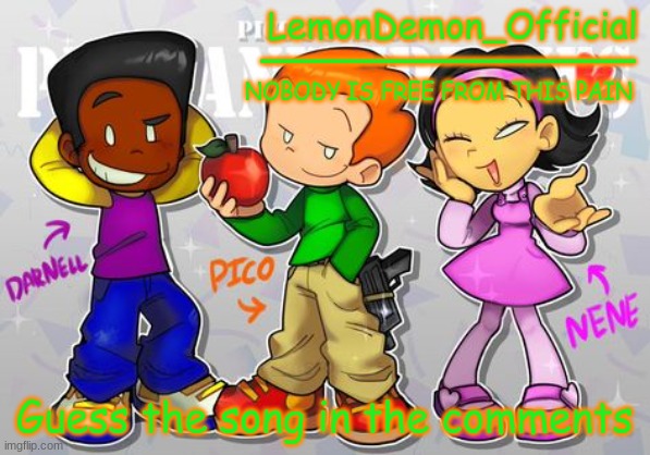 LemonDemon_Official newgrounds gang temp | Guess the song in the comments | image tagged in lemondemon_official newgrounds gang temp | made w/ Imgflip meme maker