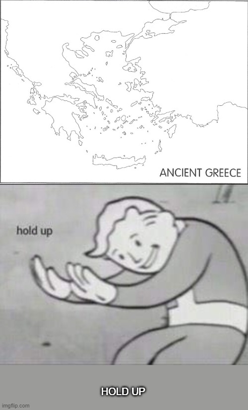 Where is the land and the water? | HOLD UP | image tagged in fallout hold up | made w/ Imgflip meme maker