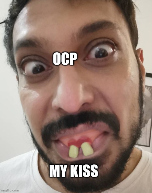 My lovely bite | OCP; MY KISS | image tagged in tooth,smile | made w/ Imgflip meme maker