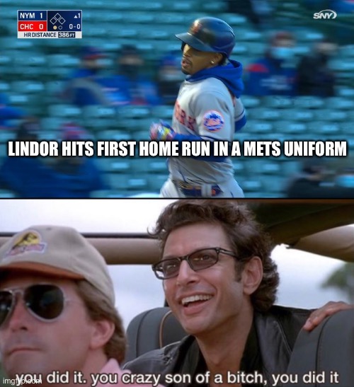 Fantasy Baseball 2021 Week 3 In A Nutshell | LINDOR HITS FIRST HOME RUN IN A METS UNIFORM | image tagged in you did it jurassic park,home run,mets,new york,new york city | made w/ Imgflip meme maker
