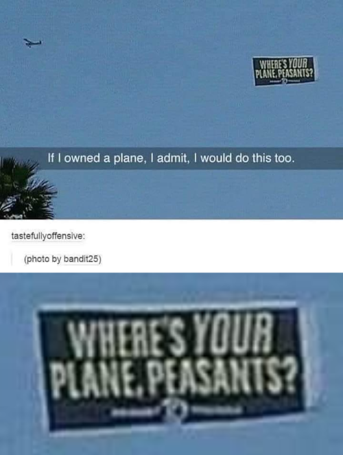 High Quality Where's your plane peasants Blank Meme Template
