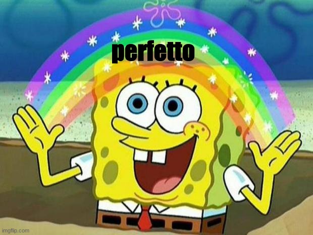 spongebob rainbow | perfetto | image tagged in spongebob rainbow | made w/ Imgflip meme maker
