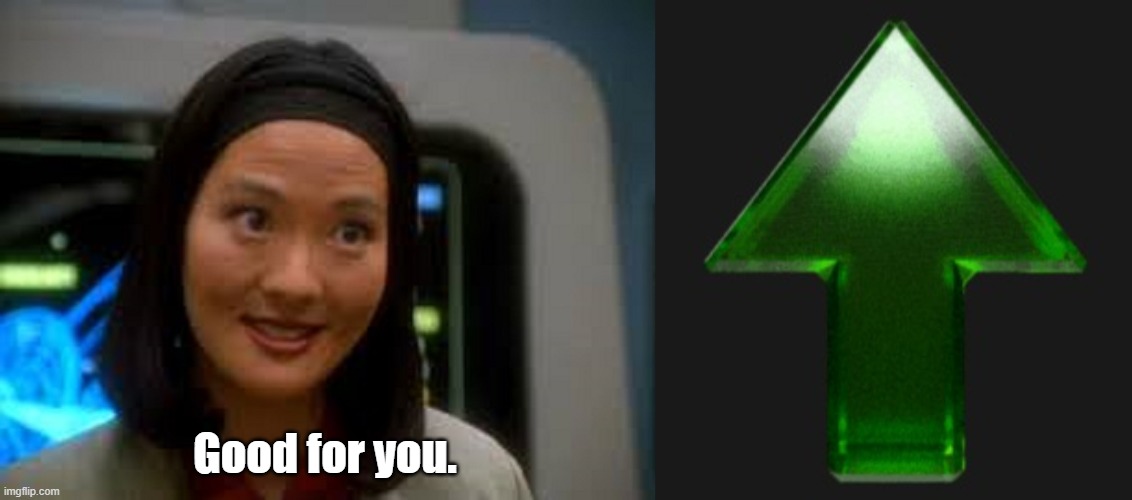 Good for you. | image tagged in keiko o'brien smiling,upvote | made w/ Imgflip meme maker