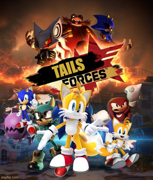 tails forces |  TAILS | image tagged in sonic forces,tails,tails the fox,tails forces | made w/ Imgflip meme maker