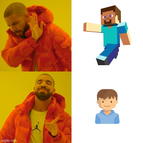 Part two of Making Minecraft gamers rage | image tagged in memes,drake hotline bling | made w/ Imgflip meme maker