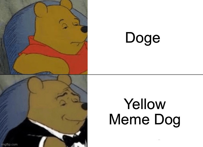 Before, after Part 12 (doge) | Doge; Yellow Meme Dog | image tagged in memes,tuxedo winnie the pooh | made w/ Imgflip meme maker