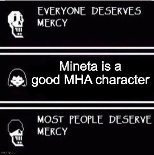 *intense wheezing* | Mineta is a good MHA character | image tagged in mercy undertale | made w/ Imgflip meme maker