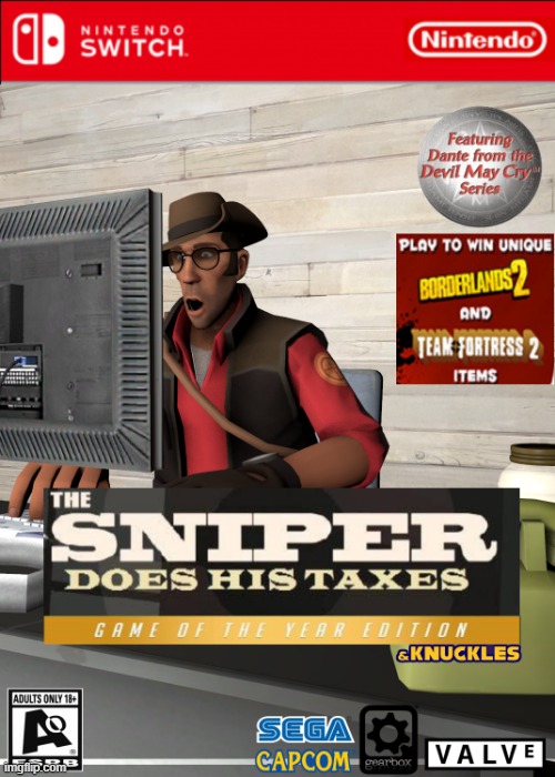 INCOME--- | image tagged in nintendo switch,tf2 | made w/ Imgflip meme maker