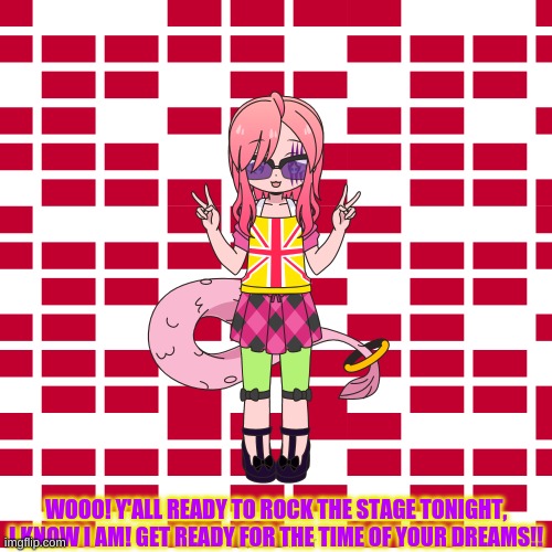 Pink Lemon! (Present for Montgomery_Gator) |  WOOO! Y'ALL READY TO ROCK THE STAGE TONIGHT, I KNOW I AM! GET READY FOR THE TIME OF YOUR DREAMS!! | image tagged in five nights at freddas,charat | made w/ Imgflip meme maker