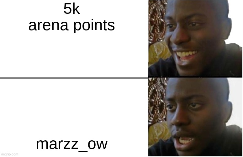 i made this why my sister was shotting | 5k arena points; marzz_ow | image tagged in disappointed black guy | made w/ Imgflip meme maker