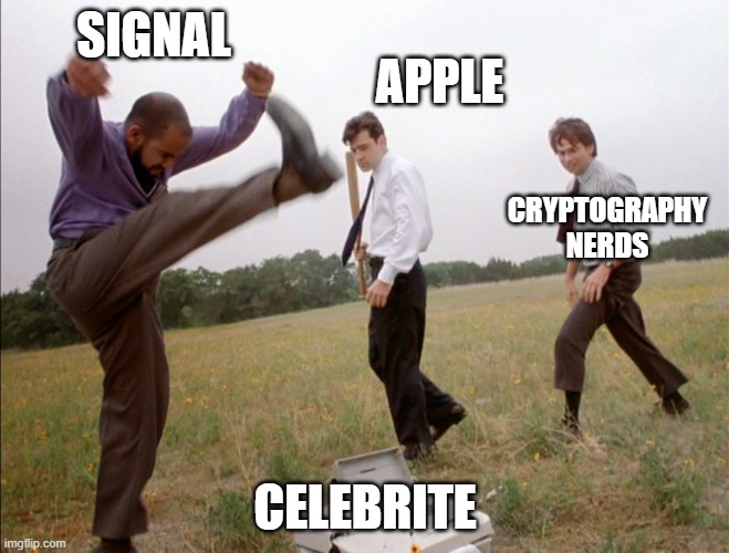 office space printer smash | SIGNAL; APPLE; CRYPTOGRAPHY NERDS; CELEBRITE | image tagged in office space printer smash | made w/ Imgflip meme maker