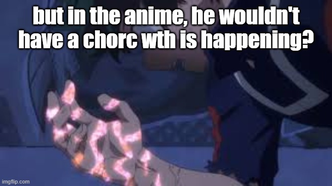 how is he doing it | but in the anime, he wouldn't have a chorc wth is happening? | image tagged in my hero academia,anime | made w/ Imgflip meme maker