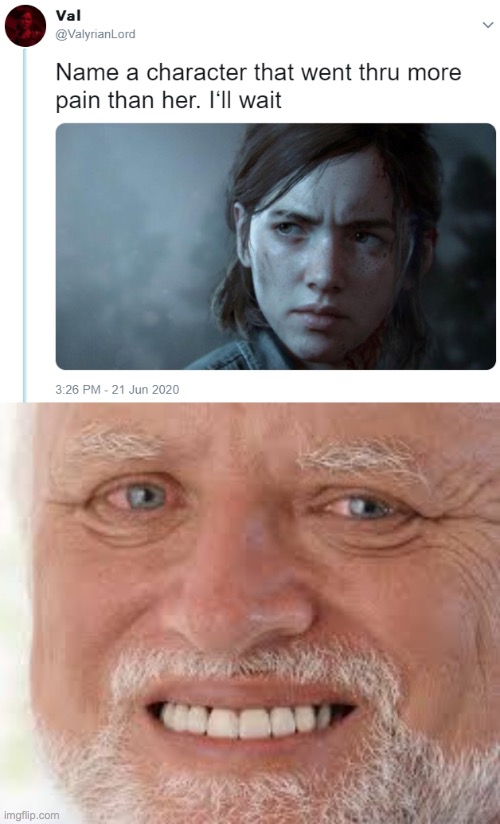 This is no contest | image tagged in name one character who went through more pain than her,hide the pain harold | made w/ Imgflip meme maker