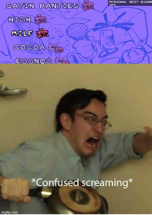 confused screaming | image tagged in confused screaming | made w/ Imgflip meme maker