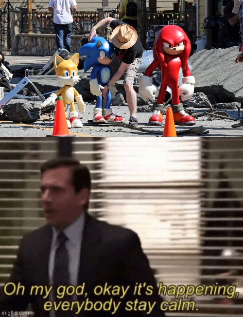 Oh my god,okay it's happening,everybody stay calm | image tagged in oh my god okay it's happening everybody stay calm,sonic the hedgehog,tails,knuckles,sonic movie | made w/ Imgflip meme maker