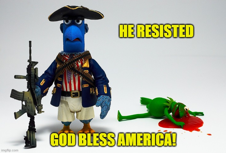HE RESISTED GOD BLESS AMERICA! | made w/ Imgflip meme maker