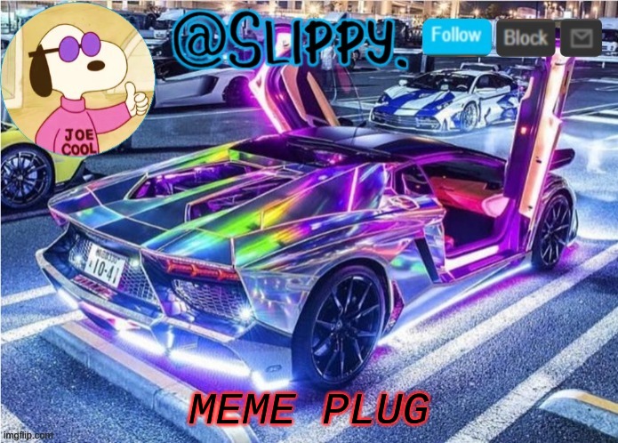 Slippy template 2 | MEME PLUG | image tagged in slippy template 2 | made w/ Imgflip meme maker