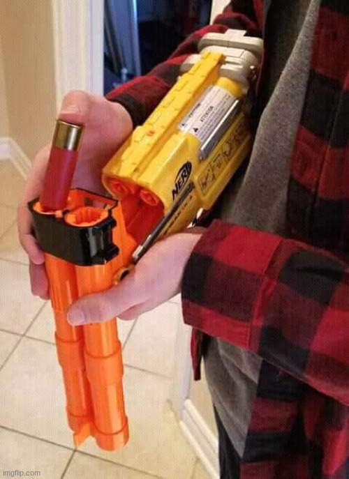 Nerf shotgun | image tagged in nerf shotgun | made w/ Imgflip meme maker