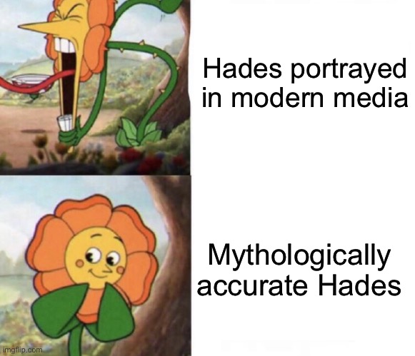 That side of the internet | Hades portrayed in modern media; Mythologically accurate Hades | image tagged in cagney carnation,greek mythology,memes | made w/ Imgflip meme maker