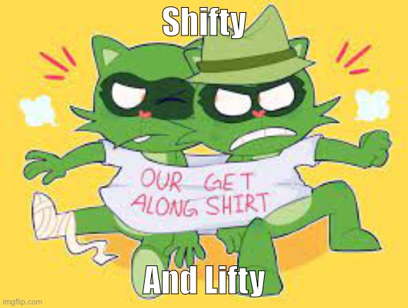 :) cute | Shifty; And Lifty | image tagged in happy tree friends,shifty and lifty | made w/ Imgflip meme maker