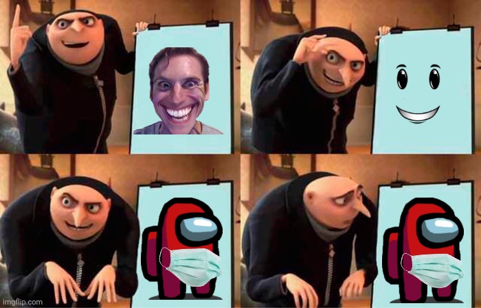 good meme, good meme, PULL YA MASKS UP | image tagged in memes,gru's plan | made w/ Imgflip meme maker