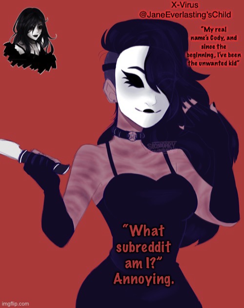 That’s what subreddit you are now stfu | “What subreddit am I?”
Annoying. | image tagged in jane temp | made w/ Imgflip meme maker