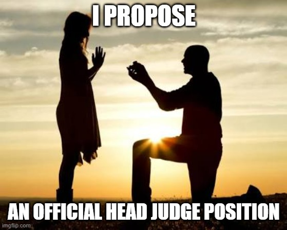 And a power plan | I PROPOSE; AN OFFICIAL HEAD JUDGE POSITION | image tagged in proposal,power,judge | made w/ Imgflip meme maker