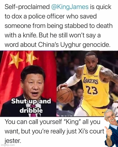 Shut up and dribble LeBron | image tagged in now all of china knows you're here | made w/ Imgflip meme maker