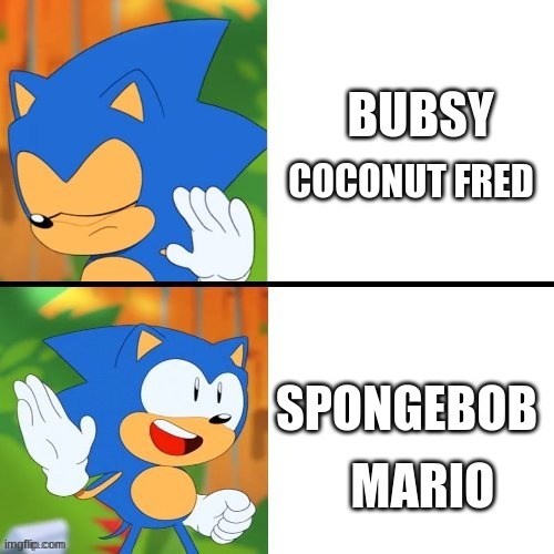 Sonic Thinks These Opinions Are True | COCONUT FRED; SPONGEBOB | made w/ Imgflip meme maker