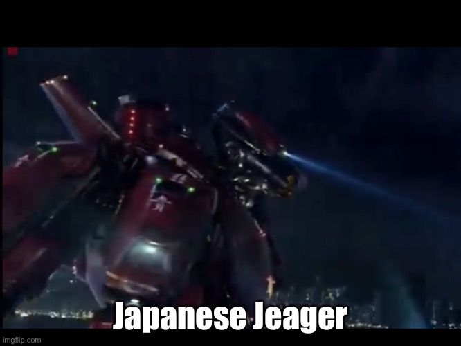 Japanese Jeager | made w/ Imgflip meme maker