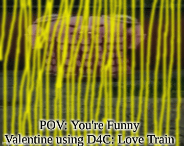 Funny Valentine and D4C Love Train