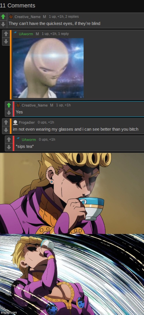 FIGHT FIGHT FIGHT (ok i'll shut up now) | image tagged in giorno sips tea | made w/ Imgflip meme maker