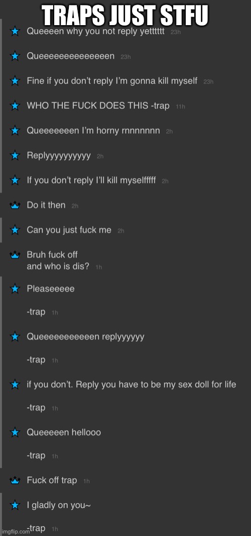 Trap- bruh stfu and stop. | TRAPS JUST STFU | made w/ Imgflip meme maker