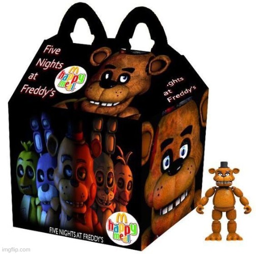 fnaf happy meal | image tagged in memes,fnaf,mcdonalds | made w/ Imgflip meme maker