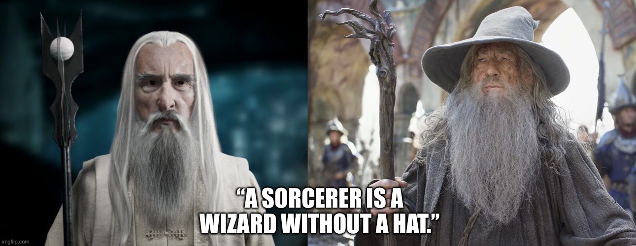 “A SORCERER IS A WIZARD WITHOUT A HAT.” | image tagged in marvel | made w/ Imgflip meme maker