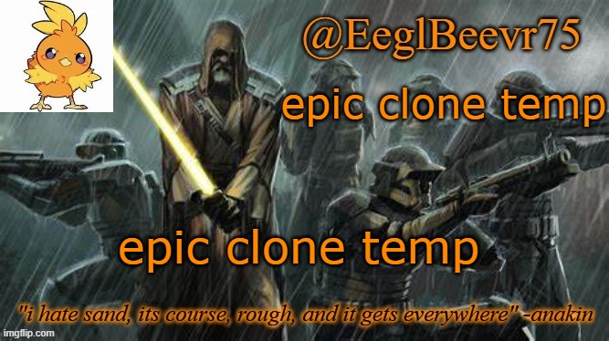 me and le bois | epic clone temp; epic clone temp | image tagged in ebik clone temp | made w/ Imgflip meme maker