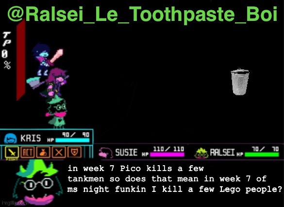 I take Le role of Pico and Winston takes the role of tankman | in week 7 Pico kills a few tankmen so does that mean in week 7 of ms night funkin I kill a few Lego people? | image tagged in ralsei_le_toothpaste_boi announcement template,friday night funkin | made w/ Imgflip meme maker