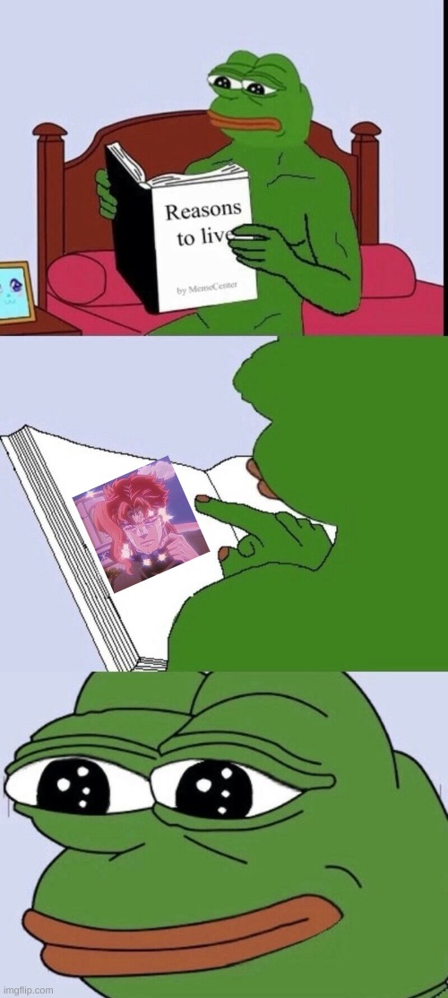 Reasons to live 2 | image tagged in reasons to live 2,blank pepe reasons to live,jojo,amazing,beautiful | made w/ Imgflip meme maker
