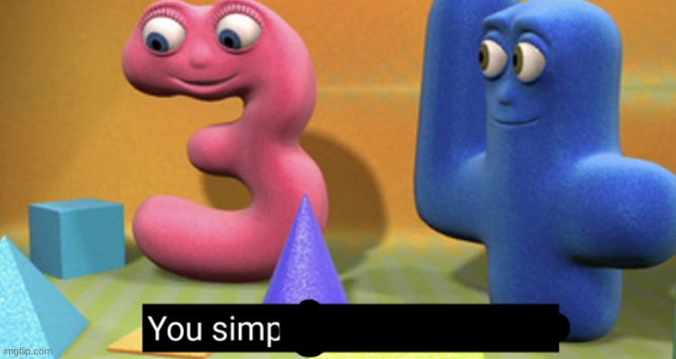 You simply have less value | image tagged in you simply have less value | made w/ Imgflip meme maker